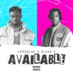Panaache ft Alpha P – Available