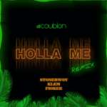 DJ Coublon Holla Me Remix