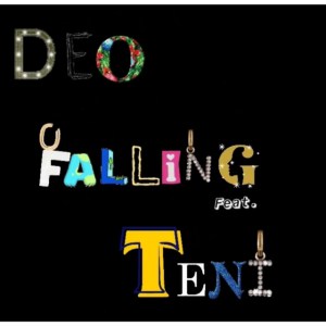 Deo Falling Ft Teni