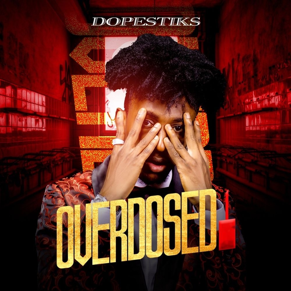 Dopestiks Overdosed