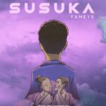 Fameye – Susuka 1024x983 1 1