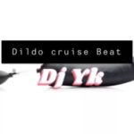 DJ YK – Dildo Cruise Beat 1