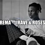 Rema – Raves Roses Xclusiveloaded.com 1 1