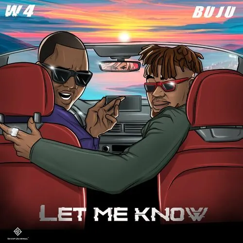 W4 ft. Buju BNXN – Let Me Know 1