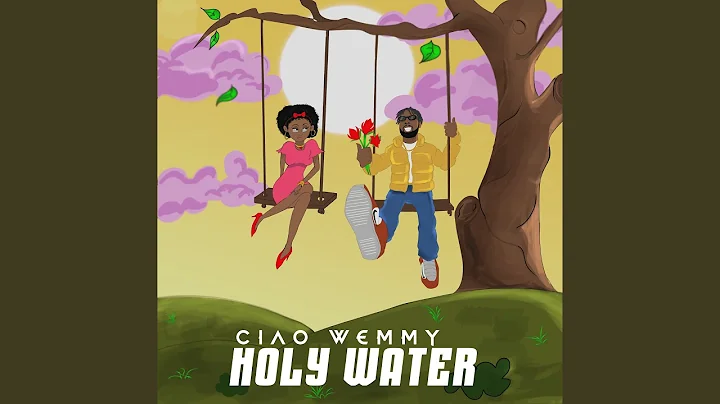 Ciao Wemmy – Holy Water