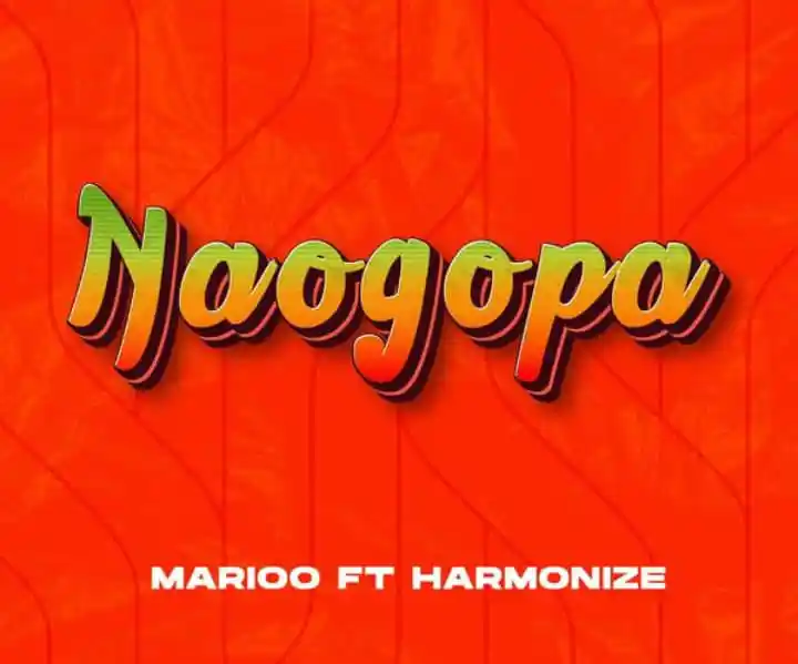 Marioo Naogopa Ft Harmonize 1
