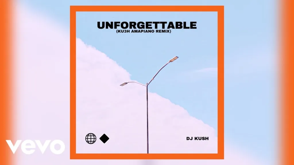 DJ Kush – Unforgettable KU3H Amapiano Remix Ft. Swae Lee