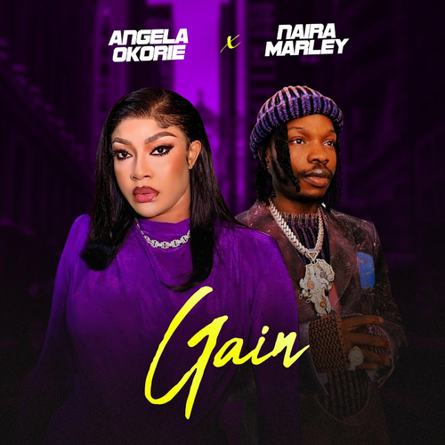 Angela Okorie – Gain ft Naira Marley
