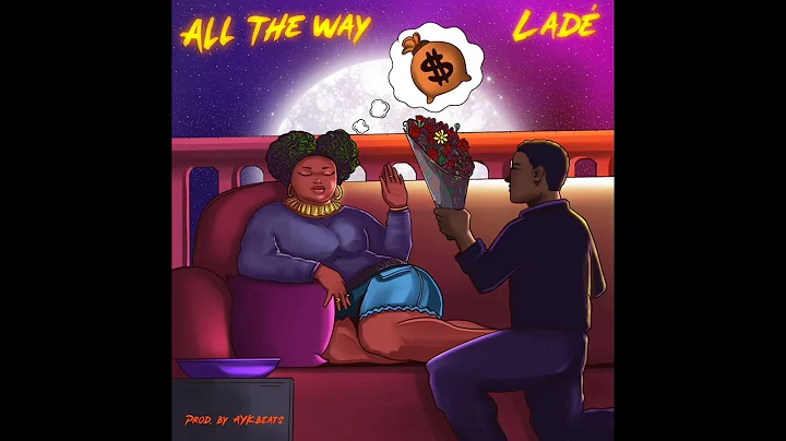 Lade – All The Way 1