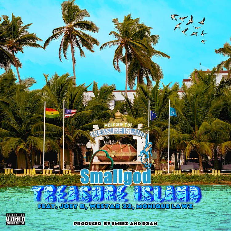 Smallgod – Treasure Island ft. Monique Lawz, Joey B & Wes7ar 22