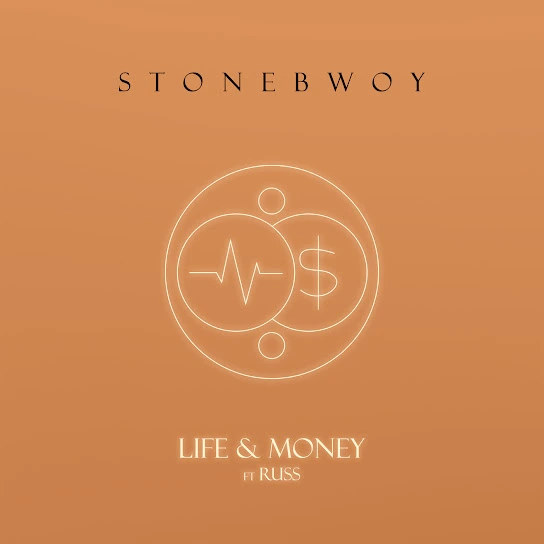 Life & Money (Remix) Song by Stonebwoy Ft. Russ