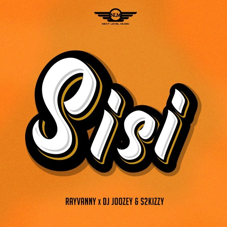 Sisi Song by Rayvanny Ft. Joozey & S2kizzy