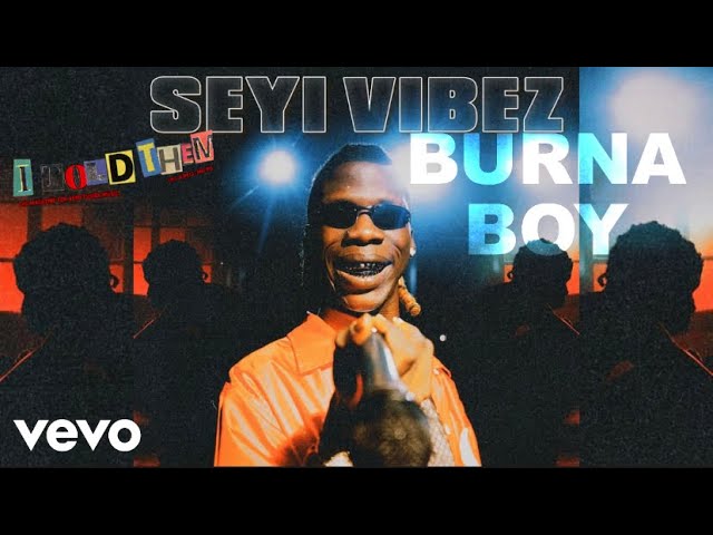 Burna Boy – Giza Ft. Seyi Vibez (Video)