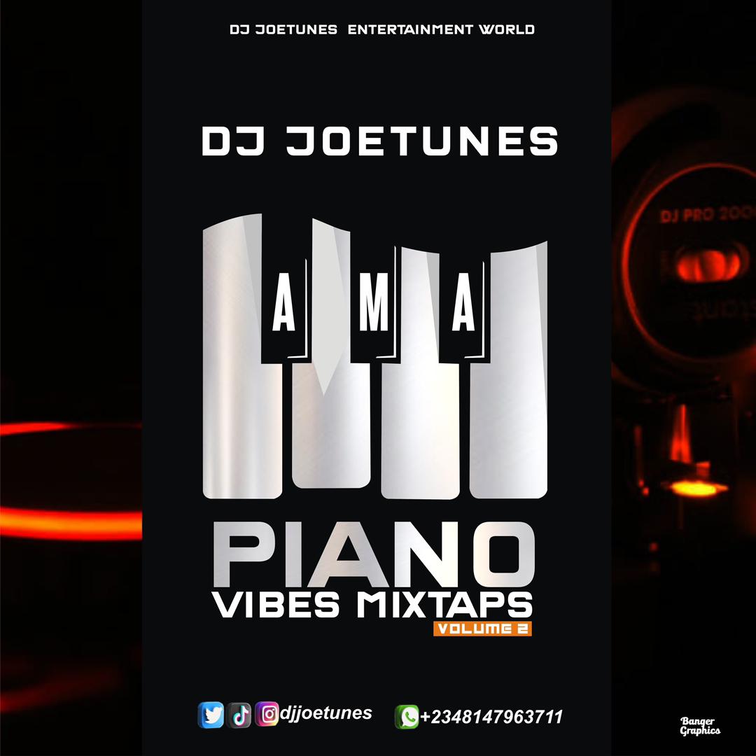 DJ Joetunes – Amapiano Vibes Mixtape Vol.2