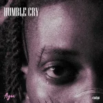 Humble Cry Song by Ayox