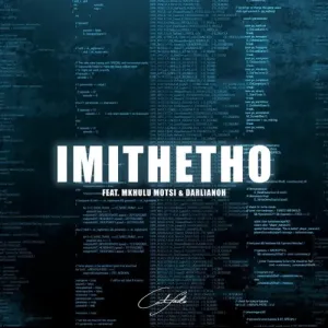 Imithetho Song by Calvin Fallo Ft. Mkhulu Motsi & Darlianoh