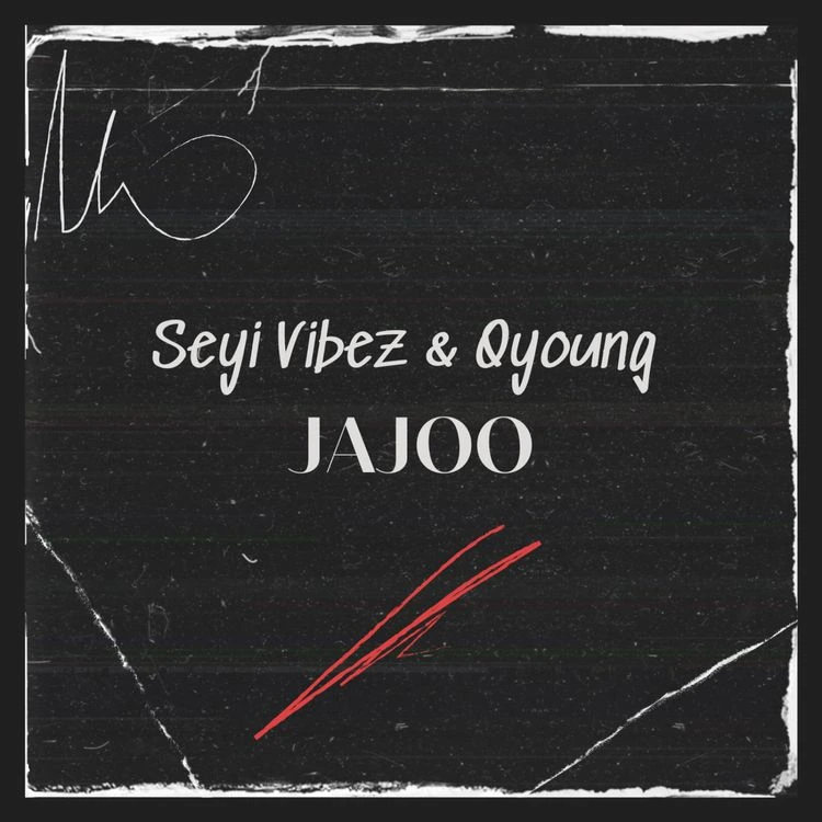 Jajoo Song by Seyi Vibez Ft. Q young