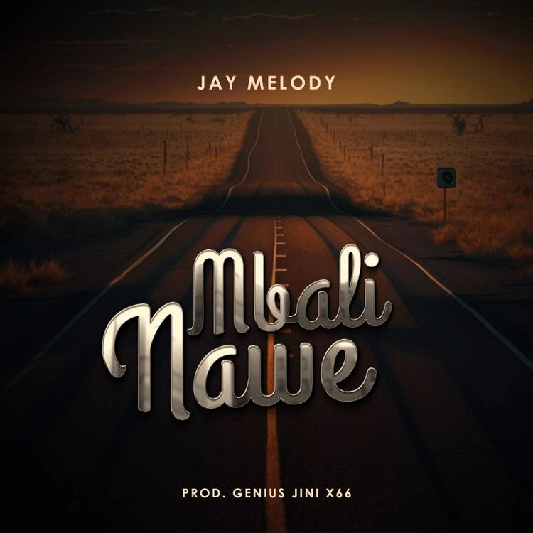 Mbali Nawe Song by Jay Melody