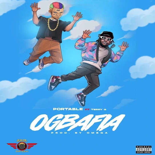 Ogbafia Song by Portable Ft. Terry G