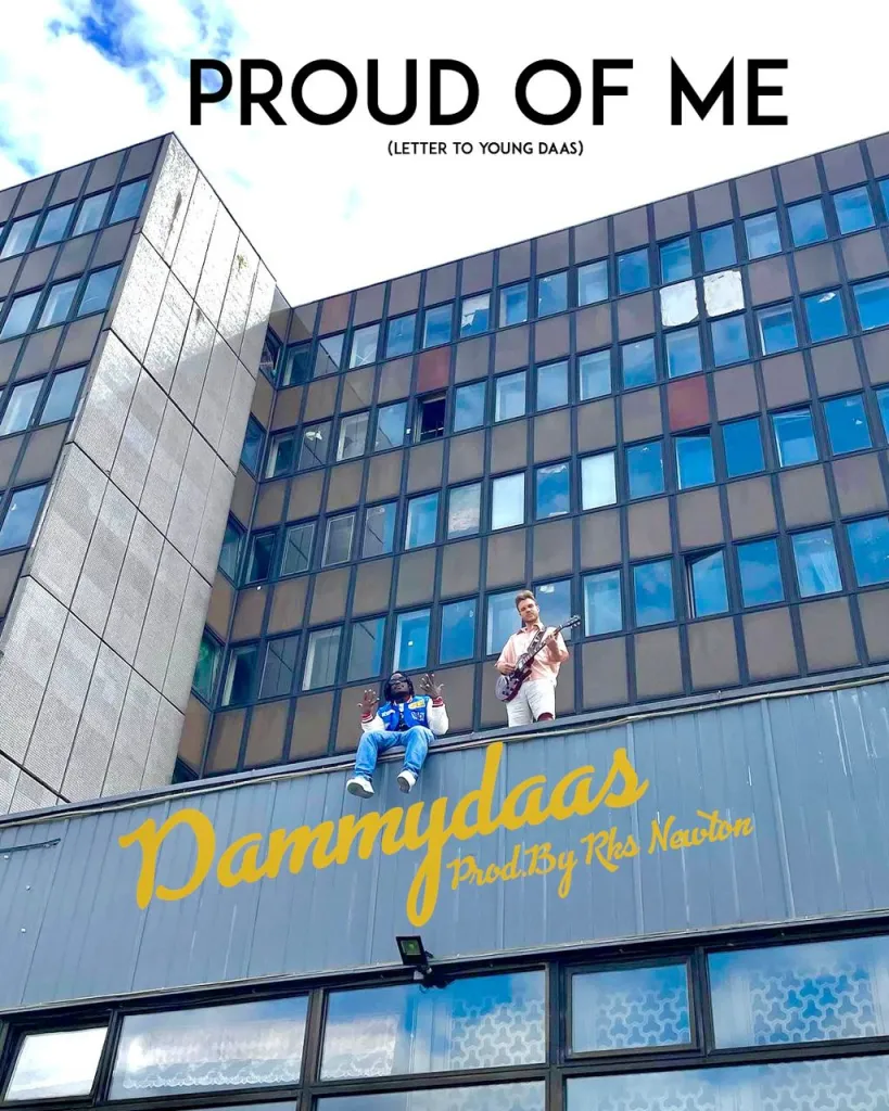 Proud Of Me Song by Dammydaas