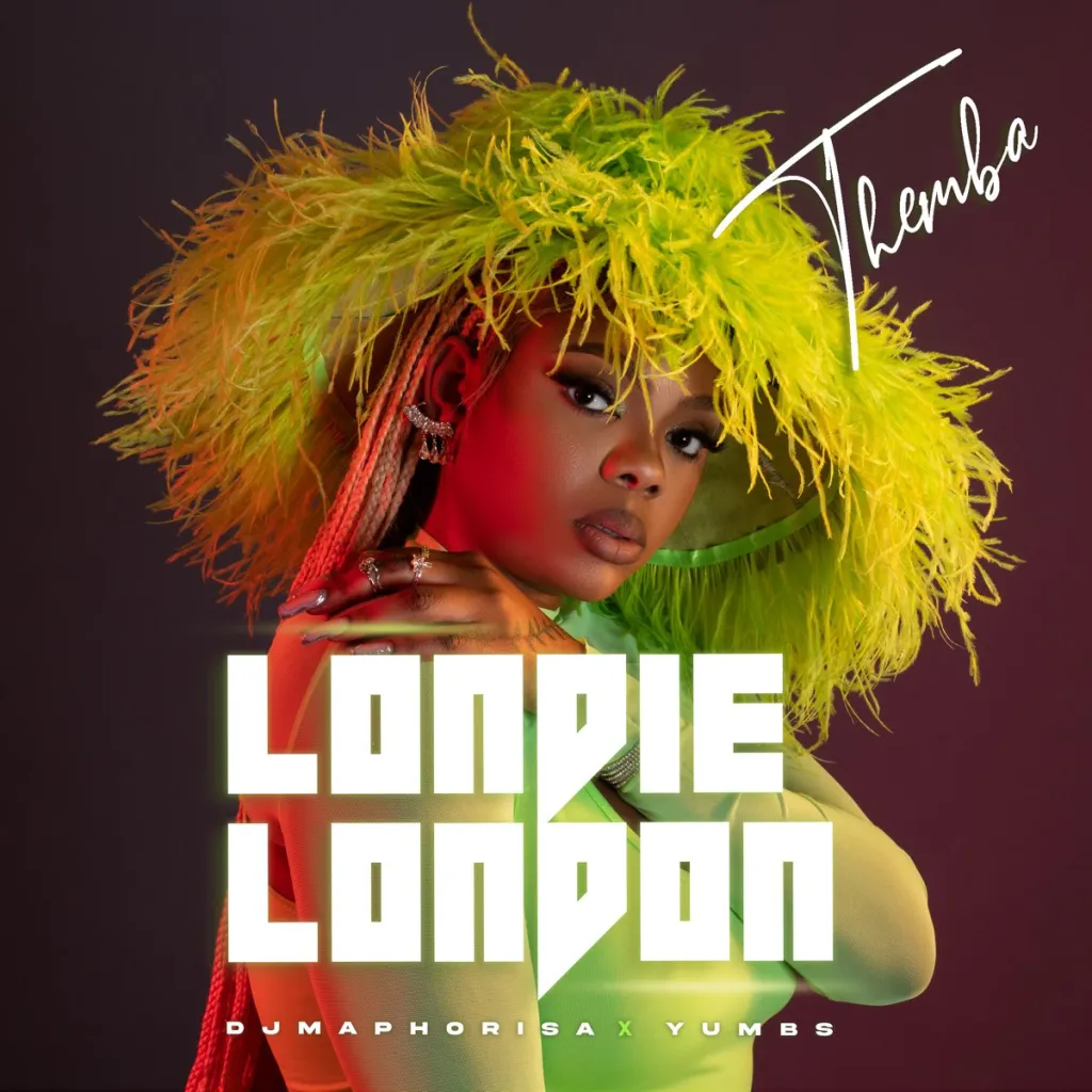 Themba Song by Londie London Ft. DJ Maphorisa & Yumbs