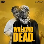 Ayox – Walking Dead (Tribute to Mohbad) ft. Zlatan