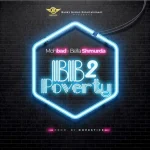 Mohbad – BB2 Poverty Ft. Bella Shmurda