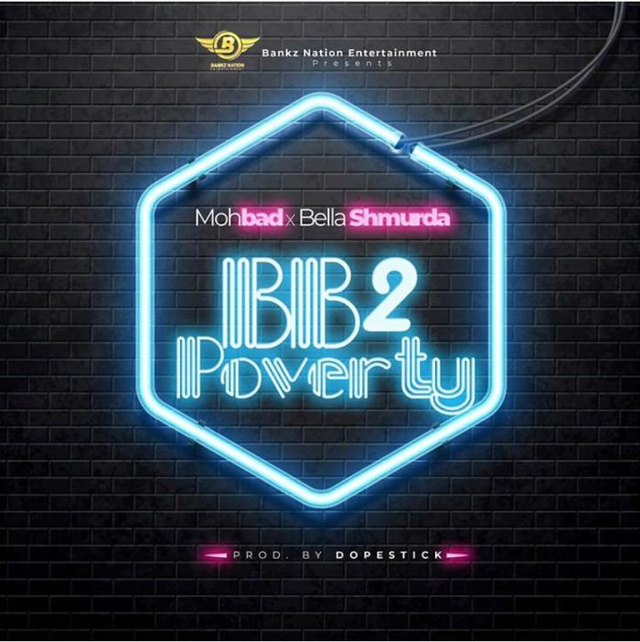 Mohbad – BB2 Poverty Ft. Bella Shmurda