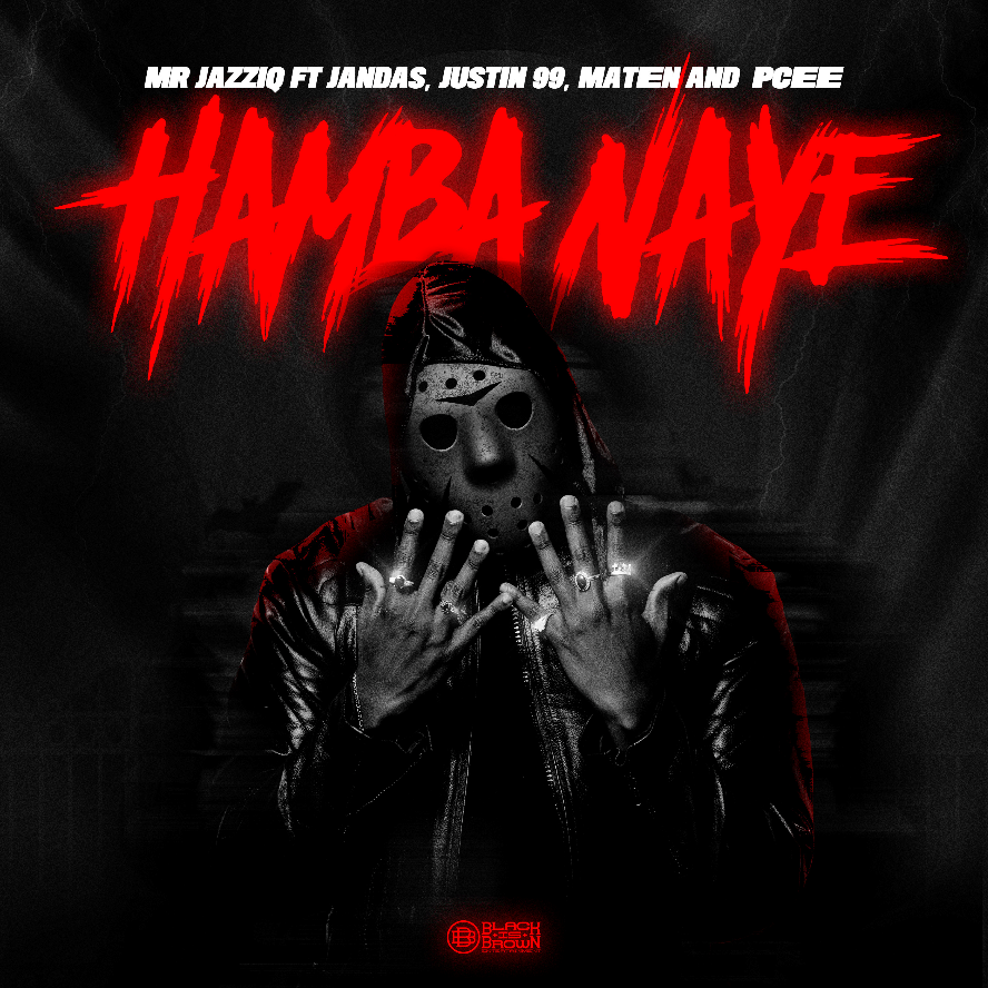 Mr JazziQ – Hamba Naye ft Pcee, Justin99, MaTen & Jandas