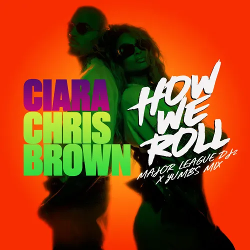 Ciara – How We Roll Ampiano Remix Ft. Chris Brown Major League DJz Yumbs (2)