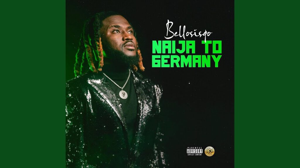 Bello Sisqo – Naija To Germany Ft. DJ AB, ClassiQ, Adam A Zango, Dezeell, Soja Boy, Chizo 1 Germany & Thinking Mai Gashi