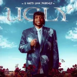 DanDizzy – UGLY U Gatts Love Yourself Album