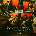 Yo Maps – Confirmation Ft. Iyanya