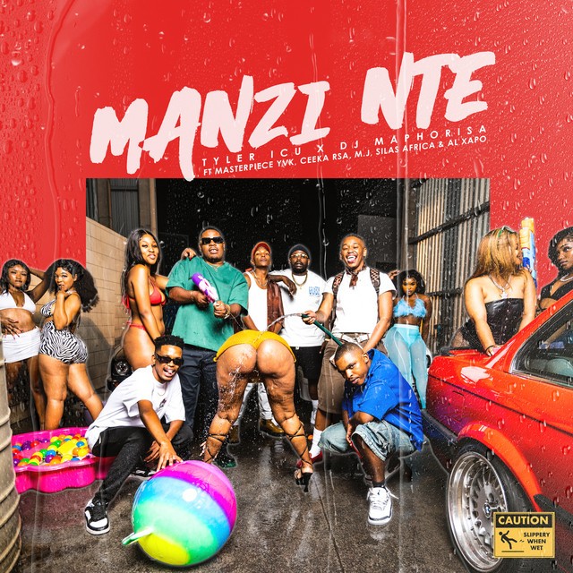 Tyler ICU & DJ Maphorisa – Manzi Nte ft. Masterpiece YVK, Ceeka RSA, M.J, Silas Africa & Alxapo