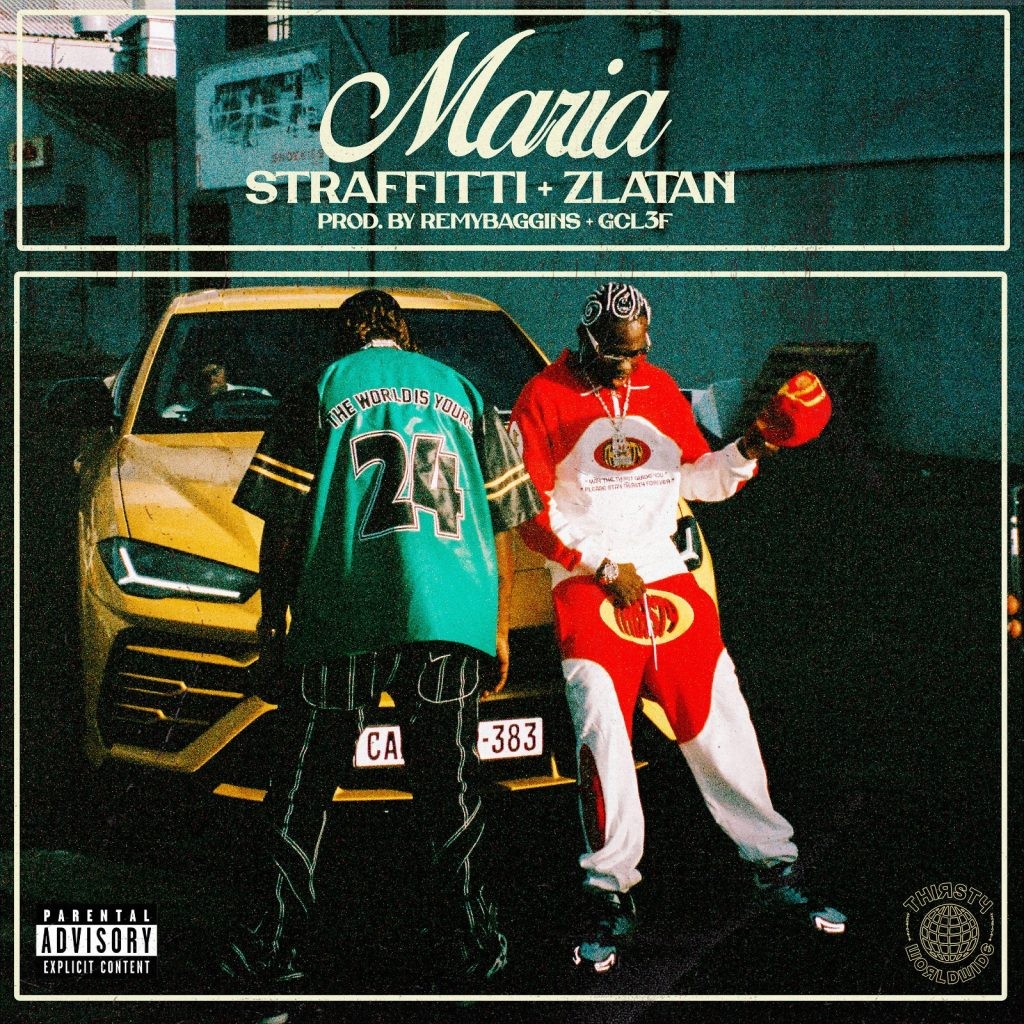 Straffitti – Maria Ft Zlatan