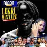 Alabareports Promotions Lekki Mixtape Ft. DJ Max
