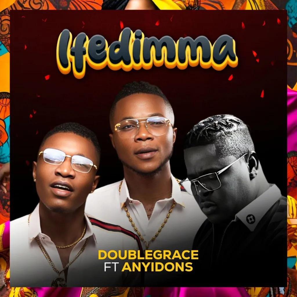 Doublegrace – Ifedimma Ft. Anyidons 1024x1024 1 (1)