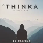 DJ Swagman – Thinka Amapiano Beat