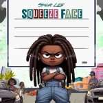 Smur Lee – Squeeze Face