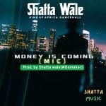 Shatta Wale – Money Is Coming