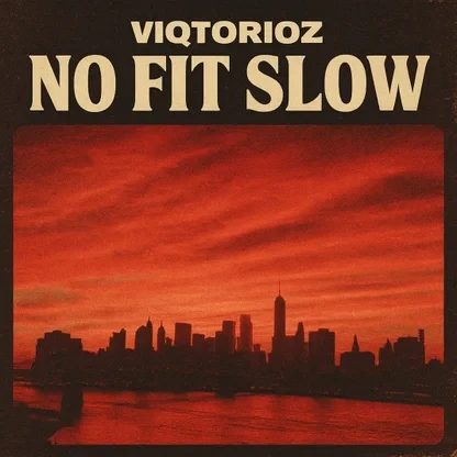Viqtorioz No Fit Slow