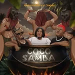 Ajebo Hustlers – Coco Samba Ft. Joeboy