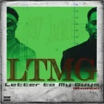 Boy Muller – Letter To My Guys (LTMG) [Remix] Ft. Mr Eazi