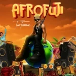 TeeFamous – Afrofuji