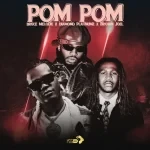 Bruce Melodie – Pom Pom Ft. Diamond Platnumz & Brown Joel