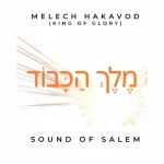 Sound Of Salem – Melech Hakavod